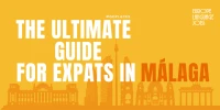 Living in Malaga, Spain: The Ultimate Expat Guide